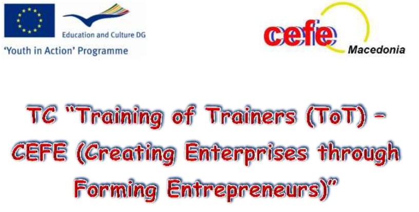 1. „Training of trainers according to the CEFE methodology“ Period of realization: 01.02-31.05.2014